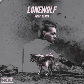 Lonewolf (ODDZ Remix) by ODDZ