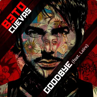 Goodbye (feat. Leire Martínez) by Beto Cuevas