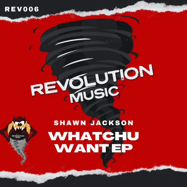 Whatchu Want - Shawn Jackson Night Mix