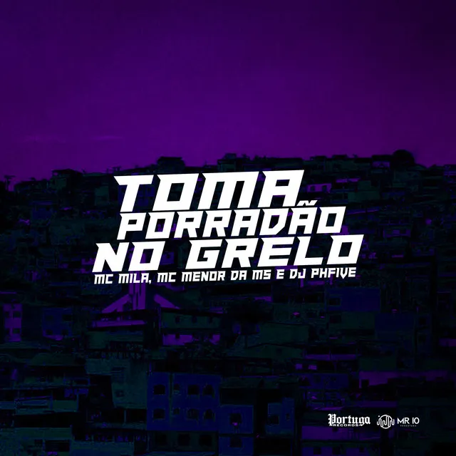 Toma Porradão no Grelo