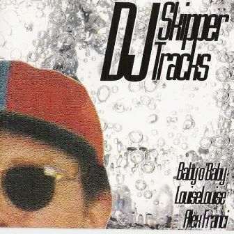 Tracks by DJ Skipper