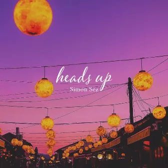 Heads Up by Simon Sez