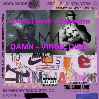 DAMN, VIRGIL DIED.CHOPPED&SCREWED by Sean Gotem