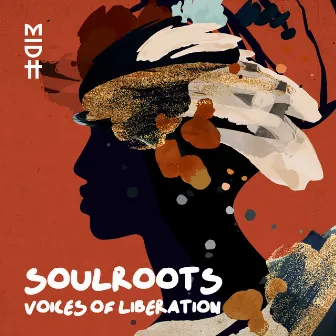 Voices of Liberation by Soulroots