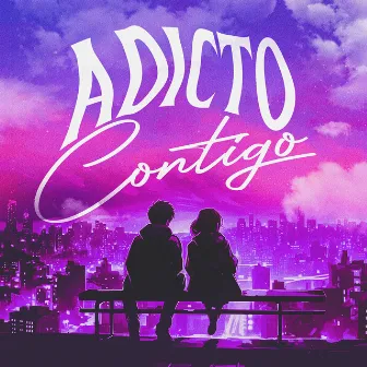 Adicto Contigo by Javy Herrera