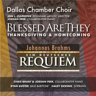 Brahms: Ein deutsches Requiem (Live) by Dallas Chamber Choir