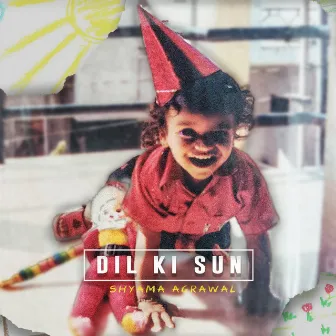 Dil Ki Sun by Aditya Gupta