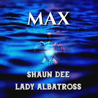 Max by Shaun Dee