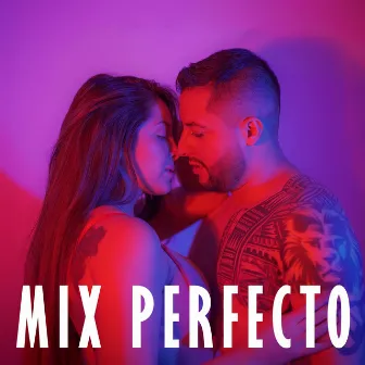 Mix Perfecto by ANDERIK