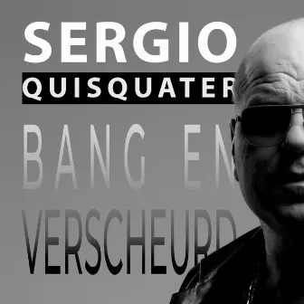 Bang en Verscheurd by Sergio