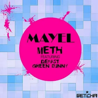 Meth by Mayel