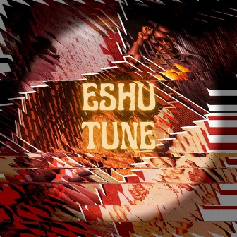 Eshu Tune by Eshu Tune