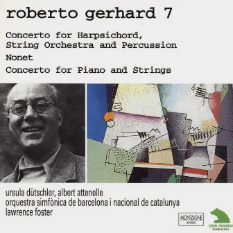 Gerhard: Concerto for Harpsichord, String Orchestra and Percussion - Nonet & Concerto for Piano and Strings by Ursula Dütschler