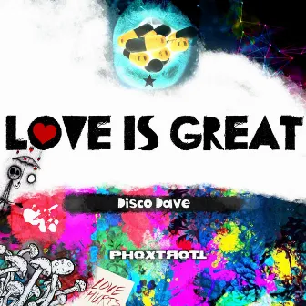 Love is Great by Disco Dave