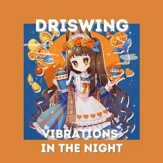 Vibrations In The Night by Driswing