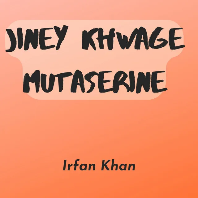 Jiney Khwage Mutaserine