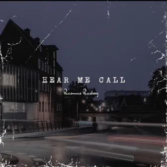 Hear Me Call by Rasmus Rasborg