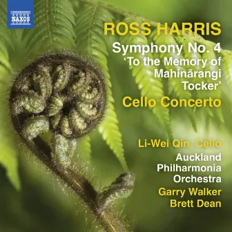 Ross Harris: Symphony No. 4 & Cello Concerto by Garry Walker