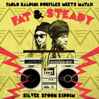 Fat & Steady by Matah