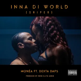 Inna Di World (Sniper) [Remix] by Monéa