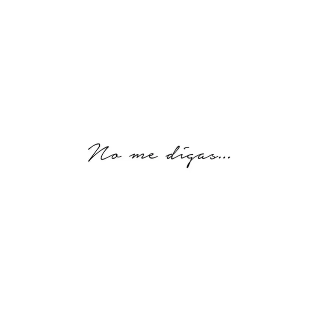 No Me Digas