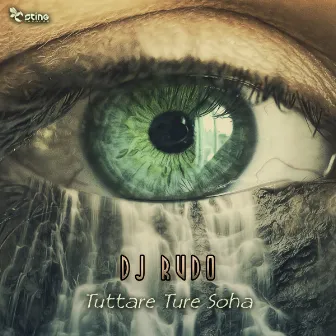 Tuttare Ture Soha (Extended Mantra Mix) by DJ Rudo