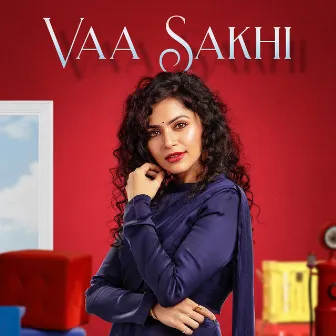 Vaa Sakhi by Maalavika Sundar