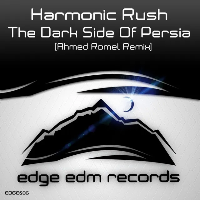 The Dark Side Of Persia - Ahmed Romel Remix