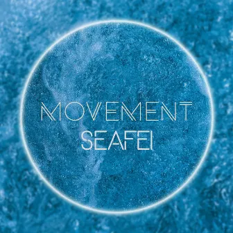 Movement by Seafei