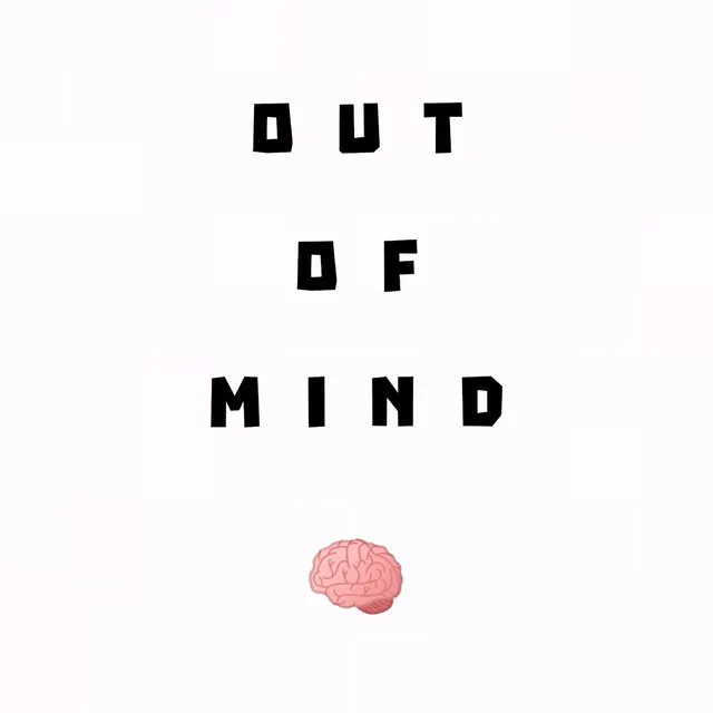 Out Of Mind (Explicit)