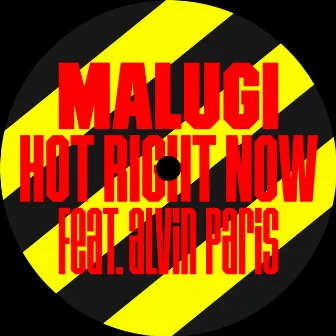 Hot Right Now by Malugi