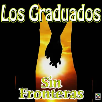 Sin Fronteras by Los Graduados