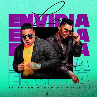 La Envidia by El Super Nuevo