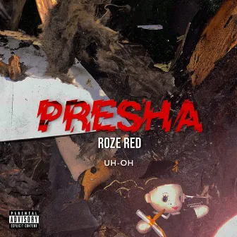 Presha by Roze Red