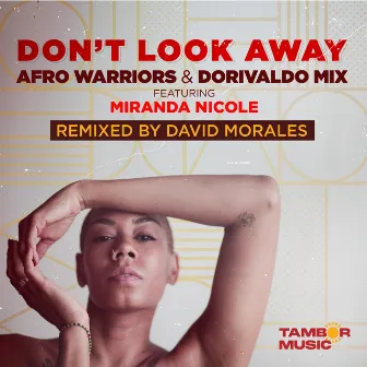 Don't Look Away by Dorivaldo Mix