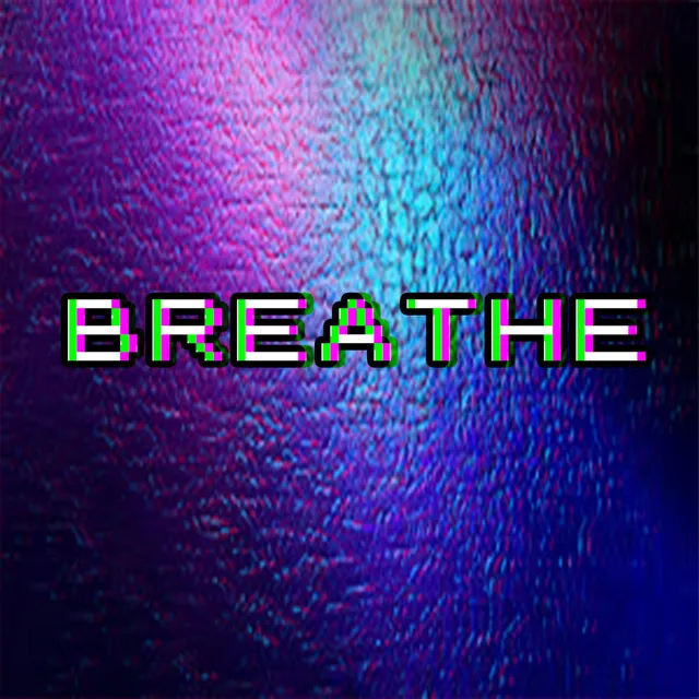 Breathe