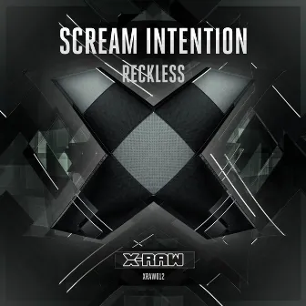 Reckless by Scream Intention