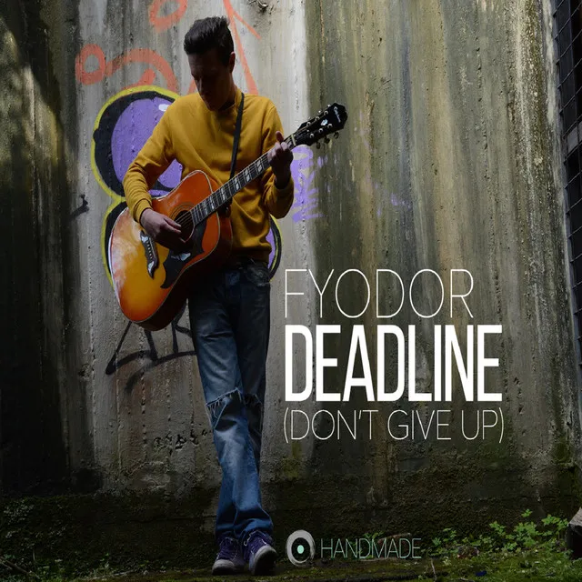 Deadline - Don't Give Up