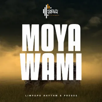 Moya Wami by Limpopo Rhythm