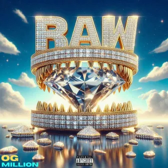 RAW by OG Million