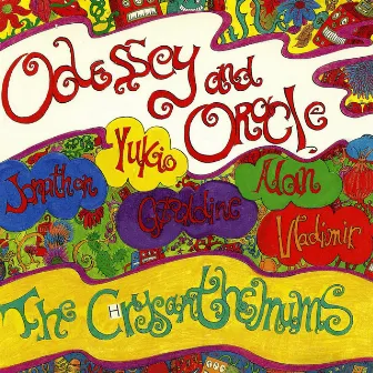 Odessey And Oracle (Remastered Edition) by The Chrysanthemums