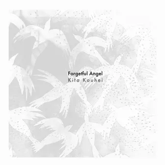 Forgetful Angel by kita kouhei