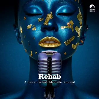 Rehab by Amazonics