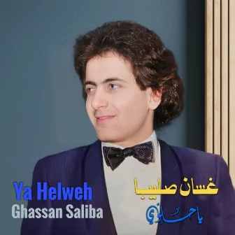 Ya Helweh (Live) by Ghassan Saliba