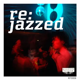 Re:jazzed by Johnny Fiasco