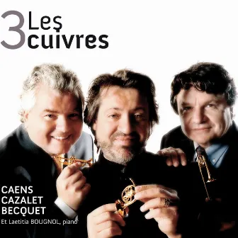 Les 3 Cuivres by Michel Becquet