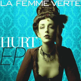 Hurt by La femme verte