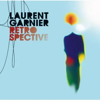 Retrospective 94-06 by Laurent Garnier