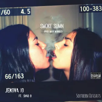 Smoke Sumn by Jenova IO