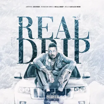 Real Drip by Izumed